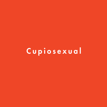 cupiosexual   what does cupiosexual mean